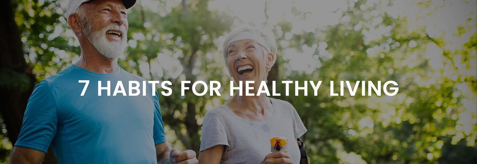 7 Habits for Healthy Living | Banner Image