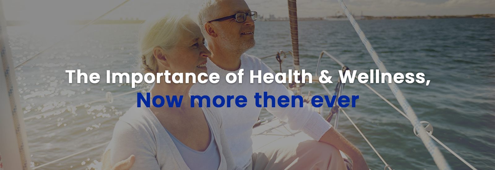 The Importance of Health & Wellness, Now More Then Ever | Banner Image