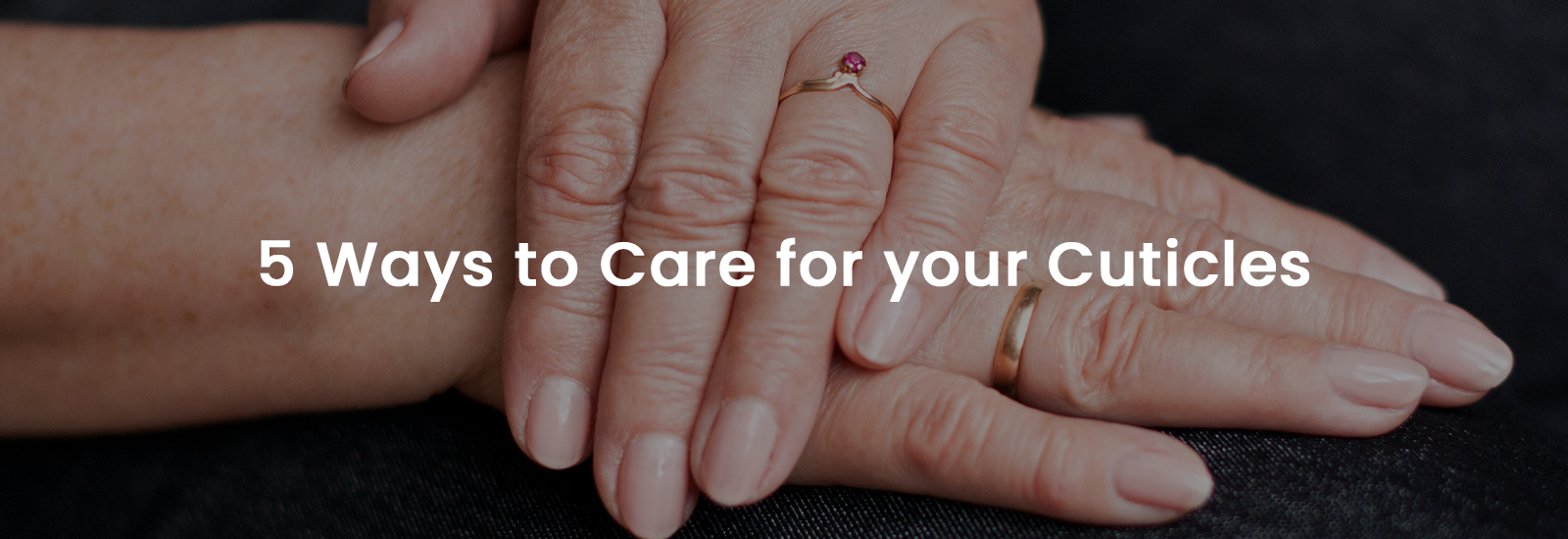 5 Ways For Perfect Cuticle Care |Banner Image