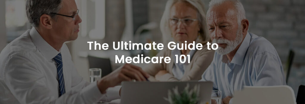 The Ultimate Guide to Medicare 101 | Banner Image