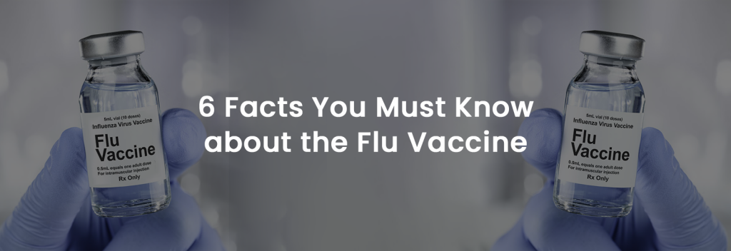 6 Facts You Must Know about the Flu Vaccine | Banner Image