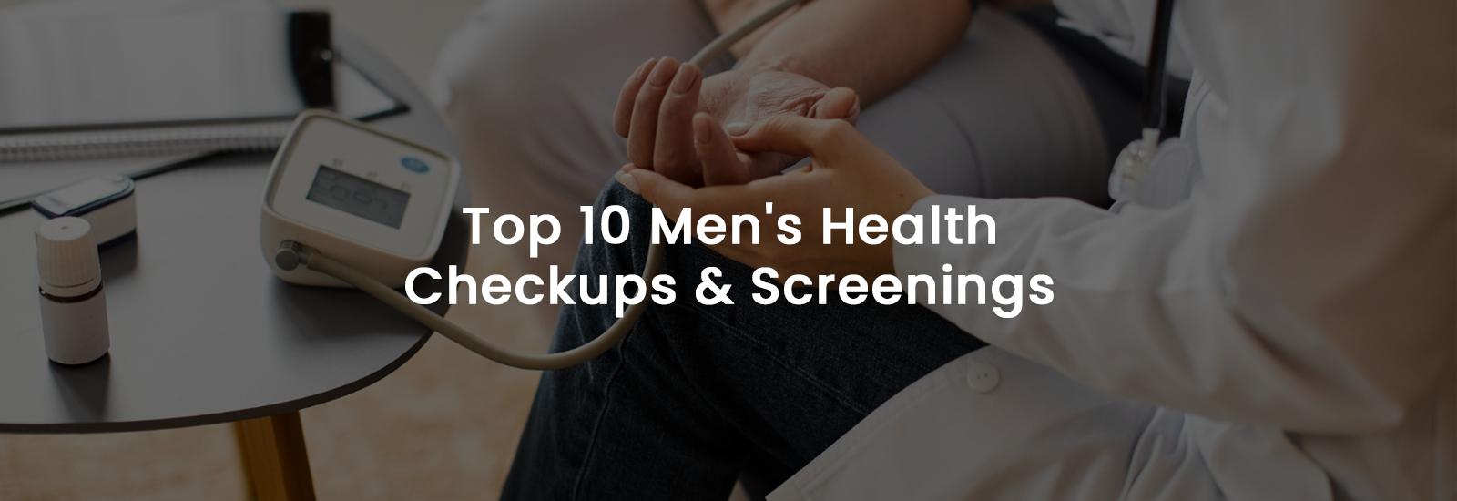 Top 10 Men’s Health Checkups and Screenings
