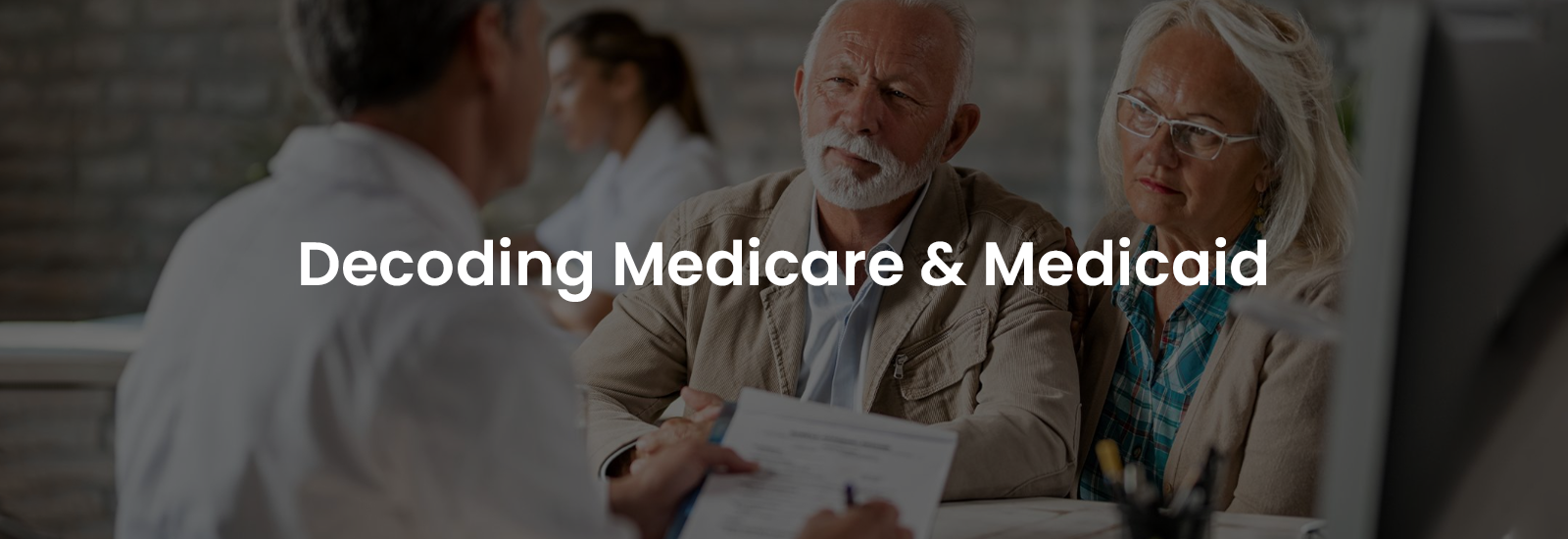 Decoding Medicare and Medicaid | Banner Image