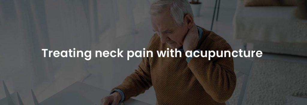 Treating Neck Pain with Acupuncture | Banner Image
