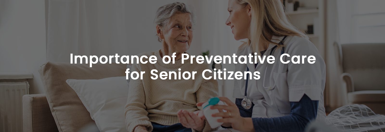 Importance of Preventative Care for Senior Citizens | Banner Image