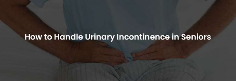 How to Handle Urinary Incontinence in Seniors | Banner Image
