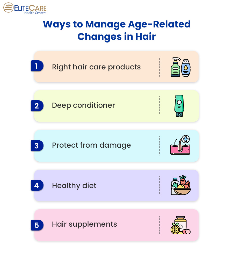 Ways to Manage Age-Related Changes in Hair