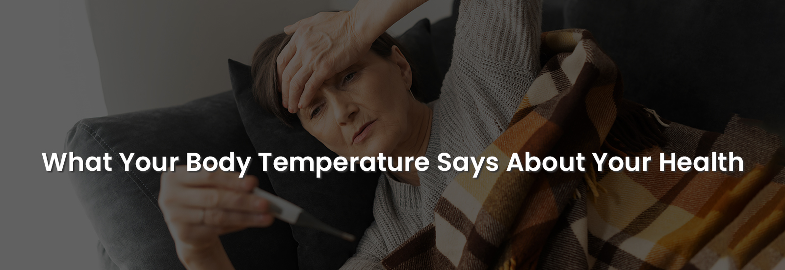 What Your Body Temperature Says About Your Health | Banner Image
