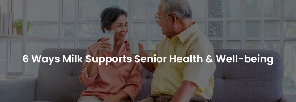 6 Ways Milk Supports Senior Health & Well-Being | Banner Image