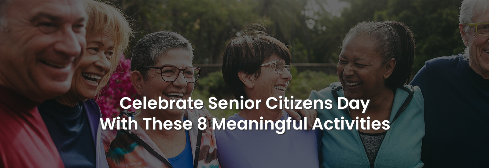Celebrate Senior Citizens Day with These 8 Meaningful Activities | Banner Image
