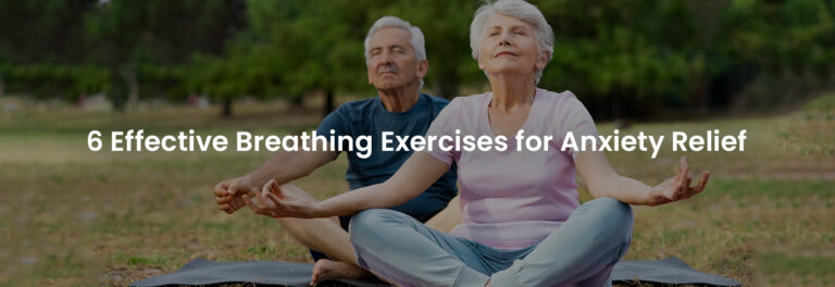 6 Effective Breathing Exercises for Anxiety Relief | Banner Image