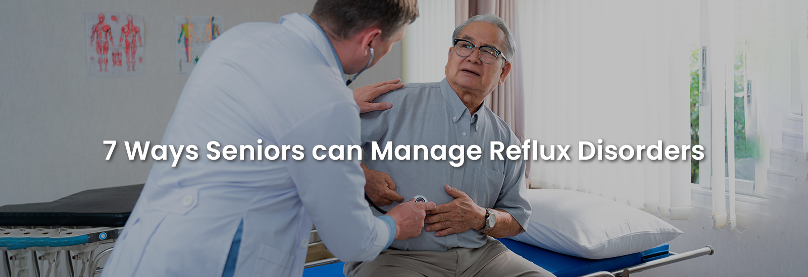 7 Ways Seniors Can Manage Reflux Disorders | Banner Image