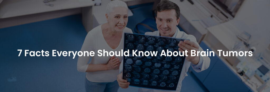 7 Facts Everyone Should Know About Brain Tumors | Banner Image