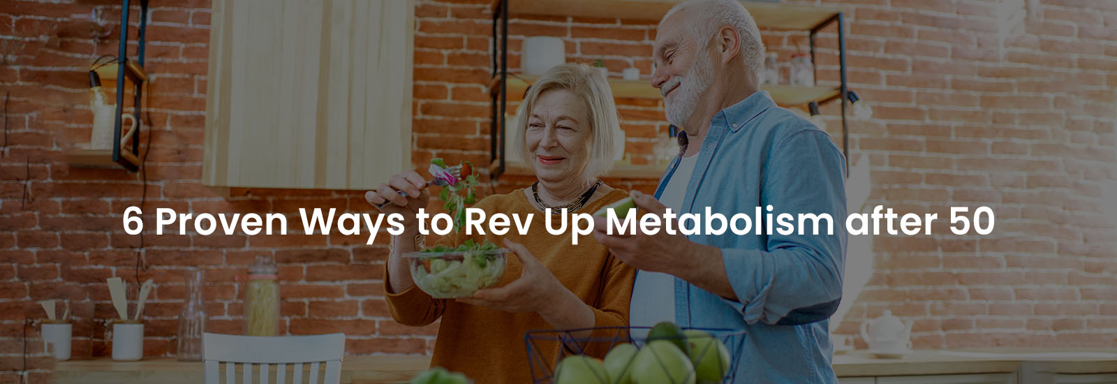 6 Proven Ways to Rev Up Metabolism After 50 | Banner Image