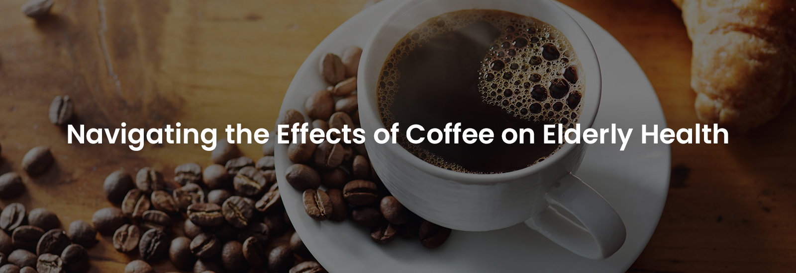 Navigating the Effects of Coffee on Elderly Health | Banner Image