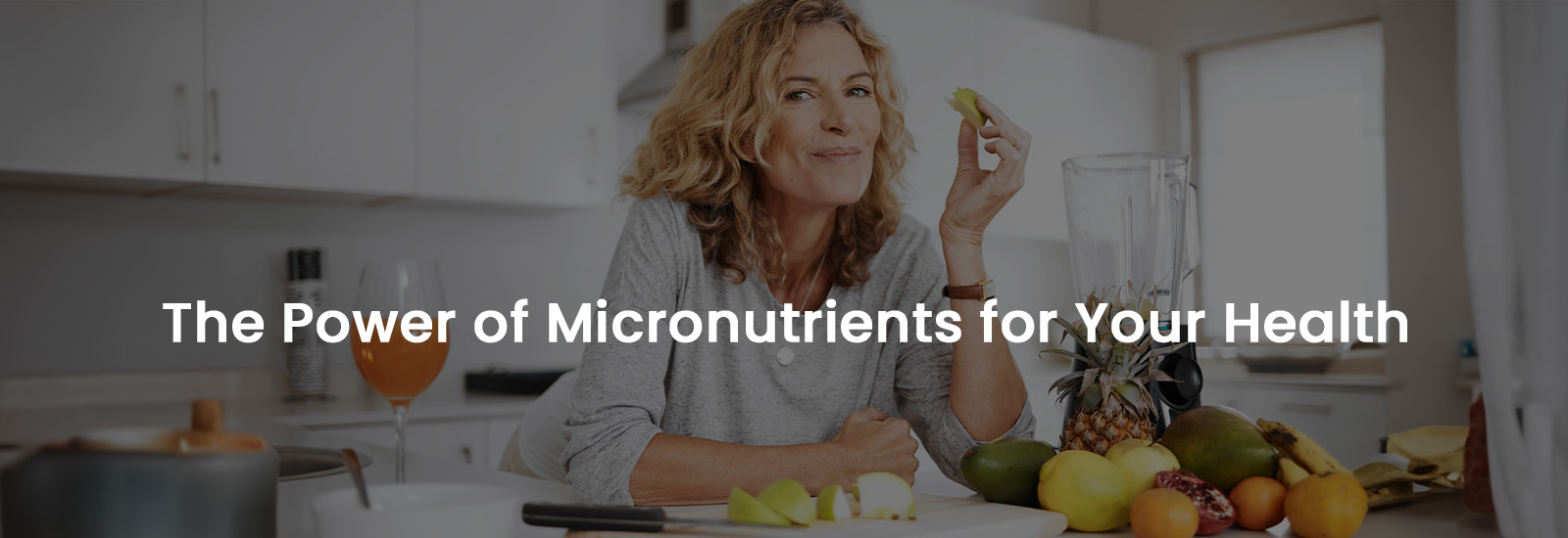 The Power of Micronutrients for Your Health | Banner Image