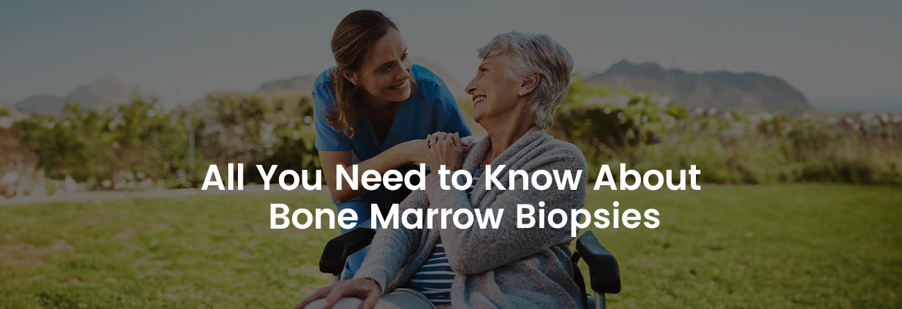 All You Need to Know About Bone Marrow Biopsies | Banner Image