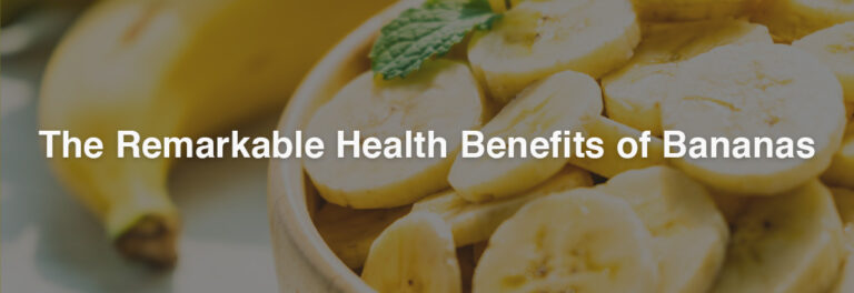 The Remarkable Health Benefits of Bananas