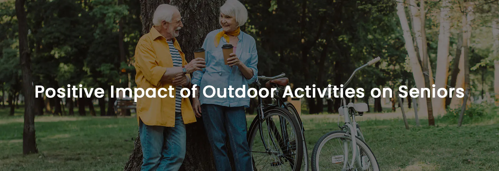 Positive Impact of Outdoor Activities on Seniors | Banner Image