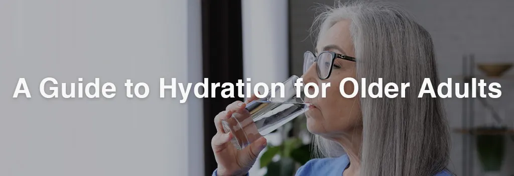 A-Guide-to-Hydration-for-Older-Adults